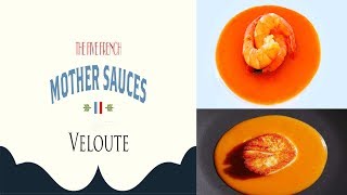 Veloute Sauce  The 5 French Mother Sauces Series [upl. by Cicero]