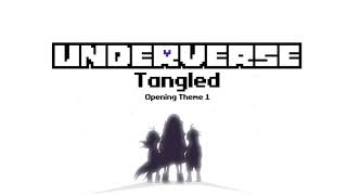 Underverse  Tangled Opening Theme 1 [upl. by Hickey502]