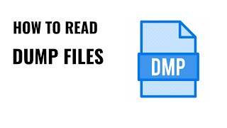 How to Read Dump Files [upl. by Refinneg]