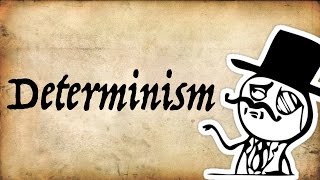 What is Determinism  Gentleman Thinker [upl. by Alam286]