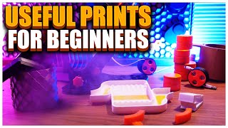 15 Useful 3D Prints Go From Beginner to Advanced [upl. by Dlorah35]