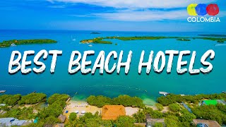 Best Beach Hotels in Barú and Rosario Islands Cartagena Colombia – Colombian Travel Guide [upl. by Lutim]