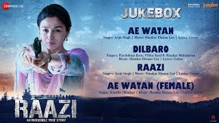 Raazi  Full Movie Audio Jukebox  Alia Bhatt  Shankar Ehsaan Loy [upl. by Shanon]