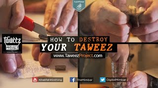 HOW To DESTROY Your TAWEEZ Amulets and Charms [upl. by Mchenry]