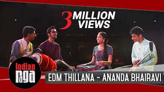 EDM Thillana  Ananda Bhairavi [upl. by Aicital137]