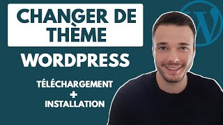 Comment télécharger et installer un thème Wordpress sans casser votre site  Changer thème Wordpress [upl. by Llenart]