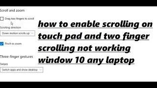 how to enable scrolling on touch pad windows 10 [upl. by Libnah863]