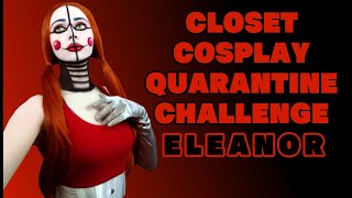 CLOSET COSPLAY QUARANTINE CHALLENGE  Eleanor [upl. by Eniaral]