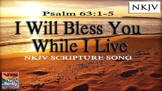 Psalm 6315 Song quotI Will Bless You While I Live Esther Mui [upl. by Hanson]