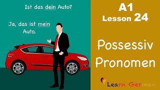 Learn German  Possessive Pronouns  Nominative case  German for beginners  A1  Lesson 24 [upl. by Reckford]