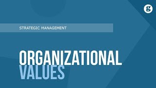 Organizational Values [upl. by Lorrac]