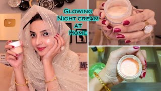 Skin Glowing Night Cream at Home for Younger Look [upl. by Paradies391]