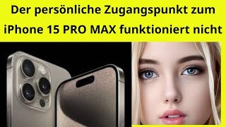 Sieg errungen iPhone 15 PRO MAX HotspotProbleme lösen [upl. by Anaizit]