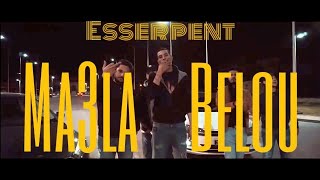 Esserpent  Ma3labelou Official Music Video [upl. by Urbanus]