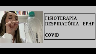 Exercícios respiratórios para COVID  Fisioterapia EPAP [upl. by Idok958]