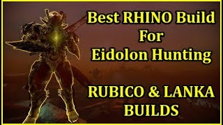 Warframe EIDOLON HUNTER RHINO LANKA amp RUBICO PRIME BUILD 1Shot EIDOLON Shield SOLO CAPTURE [upl. by Emiaj770]