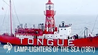 LampLighters Of The Sea 1961  British Pathé [upl. by Bellanca]