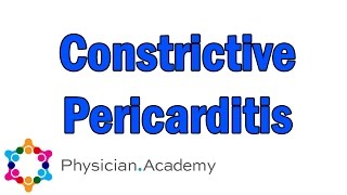 PhysicianAcademy Introduction to Constrictive Pericarditis [upl. by Atinus]