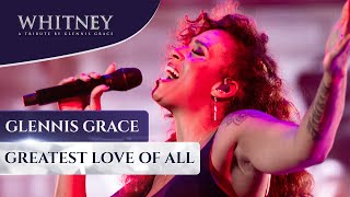 Greatest Love of All WHITNEY  a tribute by Glennis Grace [upl. by Warden]