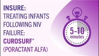 INSURE Treating Infants Following NIV Failure CUROSURF® poractant alfa [upl. by Acilegna]