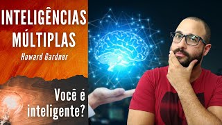 Teoria das INTELIGÊNCIAS MÚLTIPLAS  Howard Gardner  9 tipos de inteligência [upl. by Sutphin528]