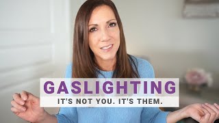 GASLIGHTING EXPLAINED WITH EXAMPLES How to Overcome This Manipulative Tactic [upl. by Kcirednek834]