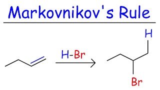 Markovnikovs Rule [upl. by Mell]