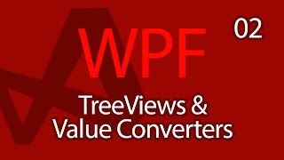 C WPF UI Tutorials 02  TreeViews and Value Converters [upl. by Storm]