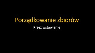 Sortowanie przez wstawianie Algorytmy porządkowana 3 [upl. by Silrac]