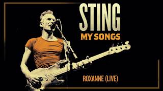 Sting  Roxanne Live Audio [upl. by Nylyoj248]