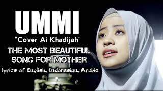 Ummi cover Ai Khodijah 👍 the Most Beautiful Song for Mother  lirick English Indonesian and arabic [upl. by Yevoc]