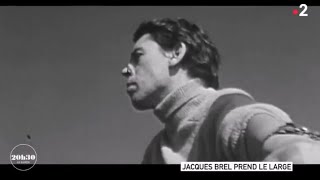 quotJacques Brel prend le largequot Reportage FranceTv [upl. by Kresic220]