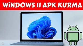 Windows 11 APK Yükleme  Emülatörsüz [upl. by Mccutcheon]