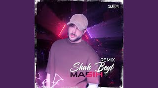 Shah Beyt Remix [upl. by Sletten257]