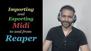 Reaper  Importing and Exporting Midi [upl. by Mirabella789]