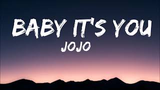 JoJo  Baby It’s You TikTok Remix Lyrics I dont ask for much Baby having you is enoug [upl. by Neellok]