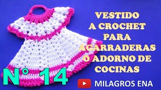 Manualidades tejidas Milagros Ena N° 14 VESTIDO A CROCHET para agarraderas de ollas o adornos [upl. by Thynne]