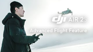 DJI Air 2S  Advanced Flight Feature [upl. by Rahas896]