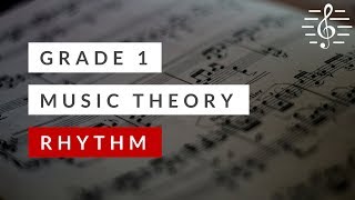 Grade 1 Music Theory  Rhythm [upl. by Eehc31]