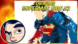 Superman New 52  Origins  Comicstorian [upl. by Acirat]