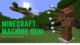 How to make a MACHINE GUN in Minecraft with Command Blocks [upl. by Girish]