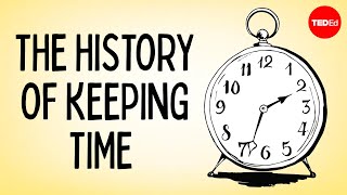 The history of keeping time  Karen Mensing [upl. by Korry]