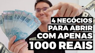 4 NEGÓCIOS PARA SE ABRIR COM ATÉ 1000 REAIS [upl. by Larissa]