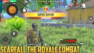 Scarfall The Royale Combat Gameplay 2021  Scarfall Gameplay [upl. by Llertnad30]