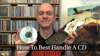 How To Best Handle A CD  Tips For Removal Maintaining amp Cleaning [upl. by Lleumas46]