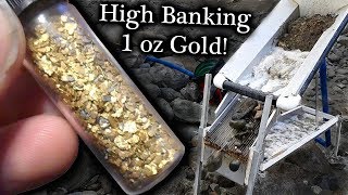 Sluicing one ounce of gold High Banking How long [upl. by Older]