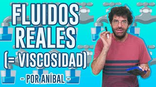 FLUIDOS parte 1 FLUIDOS REALES  VISCOSIDAD  Biofísica CBC  Física En Segundos por Aníbal [upl. by Epolulot477]