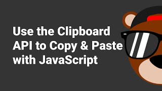 Use JavaScripts Clipboard API to Copy amp Paste [upl. by Nasas]