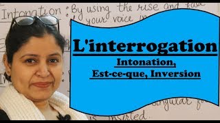 Linterrogation  Intonation Estce que Inversion  with sentences [upl. by Banyaz]