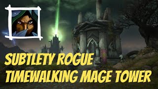 Subtlety Rogue  Timewalking Mage Tower  Shadowlands [upl. by Napas]